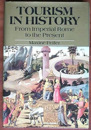 Seller image for Tourism In History: From Imperial Rome to the Present for sale by Canford Book Corral