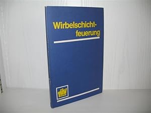 Wirbelschichtfeuerung. Kolloquium d. Zentralabt. Grosskraftwerke im TÜV Rheinland ; Veranst. d. T...