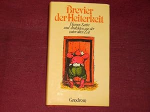 Seller image for Brevier der Heiterkeit. Humor, Satire und Anekdoten aus der guten alten Zeit. for sale by Der-Philo-soph