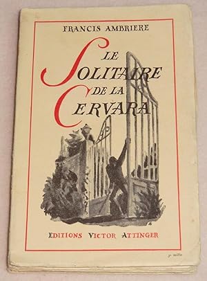 Image du vendeur pour LE SOLITAIRE DE LA CERVARA mis en vente par LE BOUQUINISTE