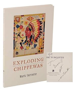 Image du vendeur pour Exploding Chippewas (Signed First Edition) mis en vente par Jeff Hirsch Books, ABAA