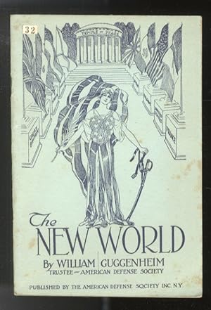 The New World. (A Greater America. A War Review and a Forecast - Success - Bolshevism and Its Cur...