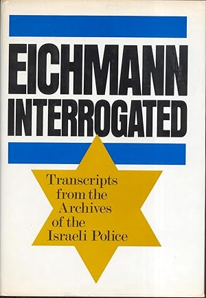Seller image for Eichmann Interrogated for sale by Frank Hofmann