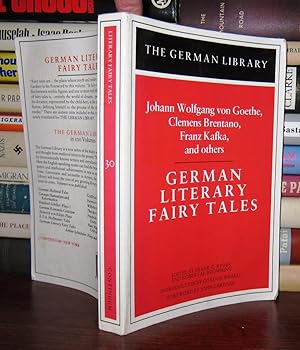 Bild des Verkufers fr GERMAN LITERARY FAIRY TALES Johann Wolfgang Von Goethe, Clemens Brentano, Franz Kafka, and Others zum Verkauf von Rare Book Cellar