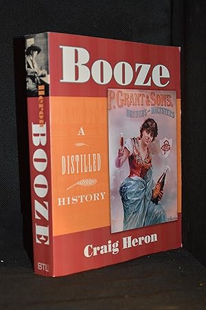 Imagen del vendedor de Booze; A Distilled History a la venta por Burton Lysecki Books, ABAC/ILAB