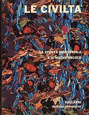 Seller image for Le civilt. La civilt industriale e il nuovo secolo. Vol. 7 for sale by Libro Co. Italia Srl