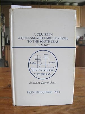Seller image for A Cruize in a Queensland Labour Vessel to the South Seas for sale by Global Village Books
