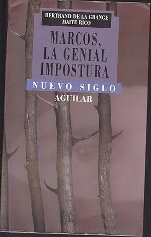 Seller image for MARCOS LA GENIAL IMPOSTURA 1EDICION 3 reimpresin (Subcomandante Marcos Ejercito Zapatista de Liberacin Mjico 1994) for sale by CALLE 59  Libros