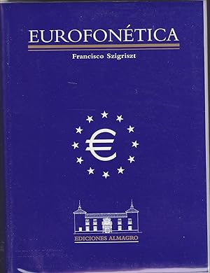EUROFONETICA breve manual de uso diario para corresponsales, guionistas y presentadores de medios...