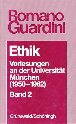 Ethik. Vorlesungen an der Universität München (1950-1962). NUR Band 2. Sachbereich Anthropologie ...