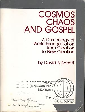 Cosmos Chaos and Gospel: A Chronology of World Evangelization from Creation to New Creation