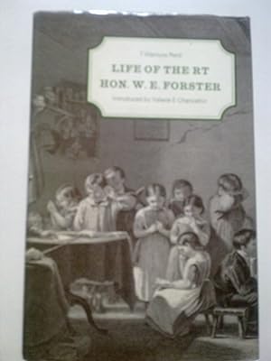 Life Of The Rt Hon. W. E. Forster