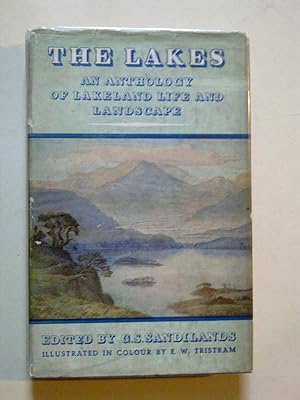 The Lakes - An Anthology Of Lakeland Life And Landscape