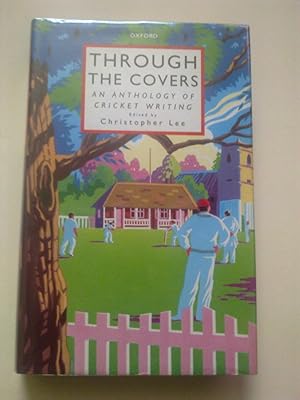 Through The Covers - An Anthology Of Cricket Writing