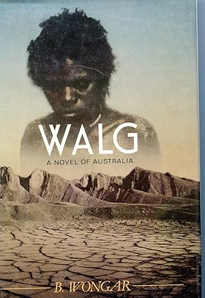 Immagine del venditore per WALG A NOVEL OF AUSTRALIA venduto da Studio Books