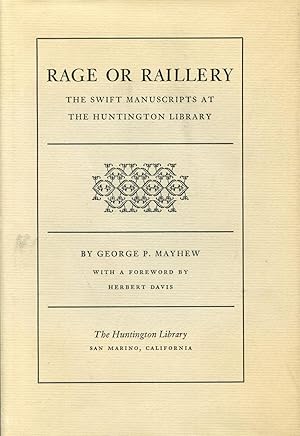 Seller image for RAGE OR RAILLERY. THE SWIFT MANUSCRIPTS AT THE HUNTINGTON LIBRARY for sale by Studio Books