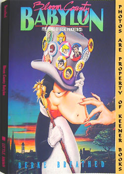 Seller image for Bloom County Babylon : Five Years Of Basic Naughtiness for sale by Keener Books (Member IOBA)