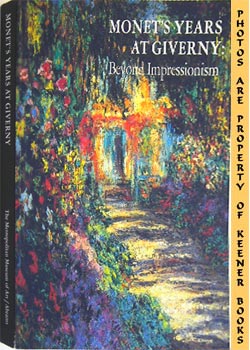 Seller image for Monet's Years At Giverny : Beyond Impressionism for sale by Keener Books (Member IOBA)
