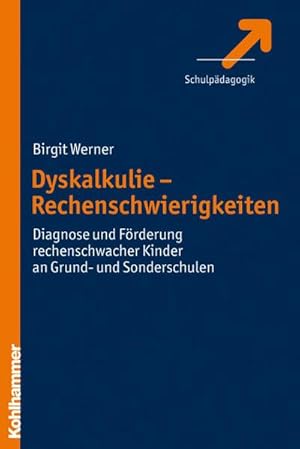 Seller image for Dyskalkulie : Diagnose und Frderung rechenschwacher Kinder in Grund- und Sonderschulen for sale by AHA-BUCH GmbH