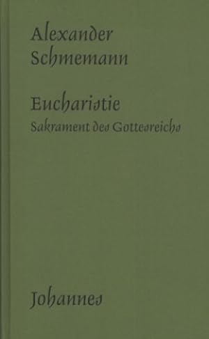 Bild des Verkufers fr Die Eucharistie : Sakrament des Gottesreiches zum Verkauf von AHA-BUCH GmbH