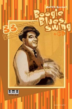 Bild des Verkufers fr Boogie - Blues - Swing : 33 leichte Stcke fr Klavier zum Verkauf von AHA-BUCH GmbH