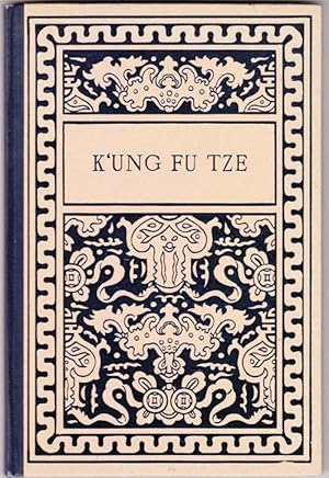 K'Ung Fu Tze: a Dramatic Poem