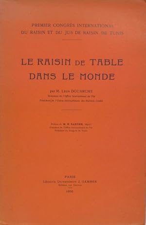 Image du vendeur pour Le raisin de table dans le monde mis en vente par Philippe Lucas Livres Anciens