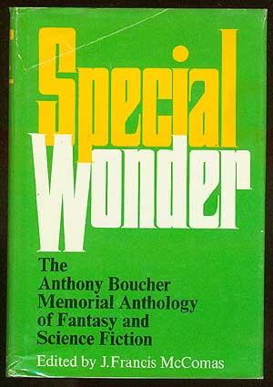 Special Wonder: The Anthony Boucher Memorial Anthology of Fantasy and Science Fiction