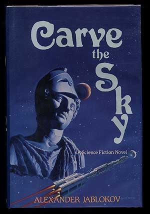 Seller image for Carve the Sky for sale by Between the Covers-Rare Books, Inc. ABAA