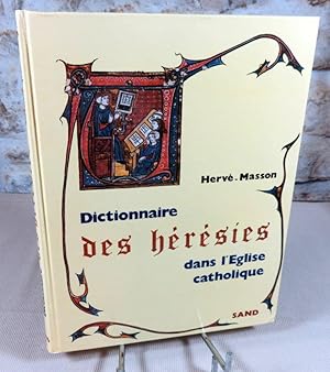 Imagen del vendedor de Dictionnaire des hrsies dans l'glise catholique. a la venta por Latulu