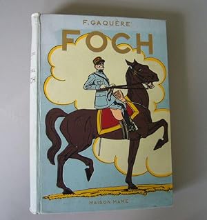 Seller image for Le marchal Foch. for sale by Latulu