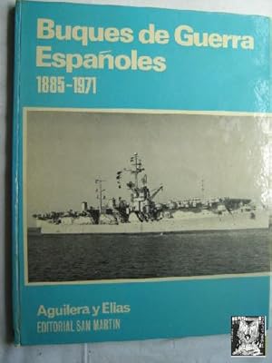 BUQUES DE GUERRA ESPAÑOLES 1885-1971