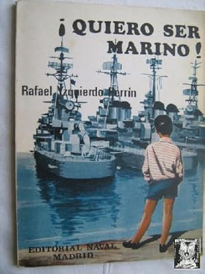 Imagen del vendedor de QUIERO SER MARINO! a la venta por Librera Maestro Gozalbo