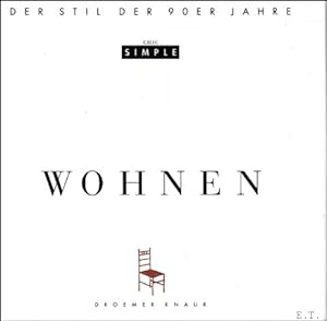 Seller image for Chic Simple. Wohnen. Der Stil der 90er Jahre. for sale by BOOKSELLER  -  ERIK TONEN  BOOKS
