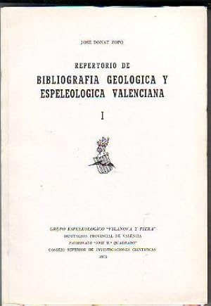 REPERTORIO DE BIBLIOGRAFÍA GEOLÓGICA Y ESPELEOLÓGICA VALENCIANA. TOMO I.
