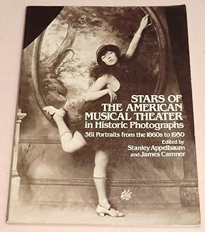 Seller image for Stars of the AMERICAN MUSICAL THEATER in Historic Photagraphs - 361 Portraits from the 1860s to 1950 for sale by LE BOUQUINISTE