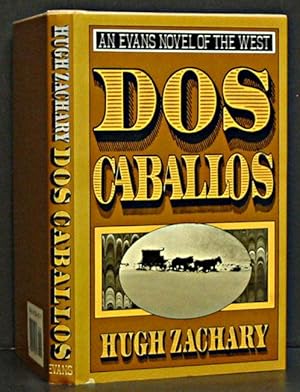 Dos Caballos: An Evans Novel of the West