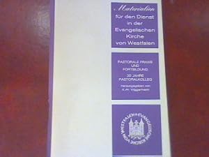 Image du vendeur pour Pastorale Praxis und Fortbildung - 30 Jahre Pastoralkolleg - Materialien fr den Dienst in der Evangelischen Kirche von Westfalen mis en vente par books4less (Versandantiquariat Petra Gros GmbH & Co. KG)