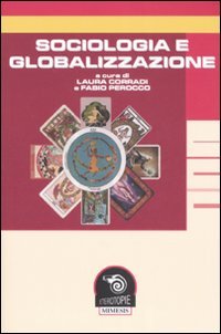 Bild des Verkufers fr Sociologia e globalizzazione. zum Verkauf von FIRENZELIBRI SRL