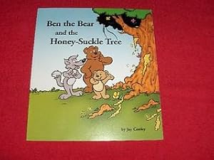 Ben the Bear and the Honey-Suckle Tree