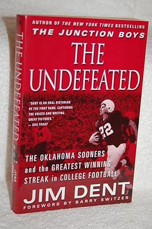 The Undefeated: The Oklahoma Sooners and the Greatest Winning Streak in College Football