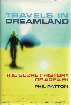 Travels in Dreamland: The Secret History of Area 51
