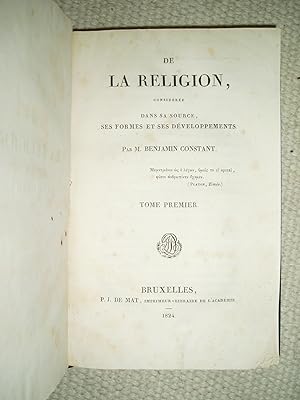 De la religion : considérée dans sa source, ses formes et ses développements. Tome I.