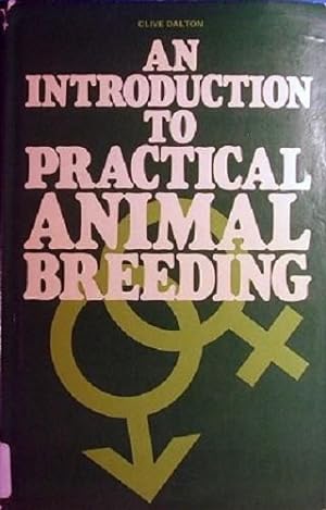 An Introduction To Practical Animal Breeding