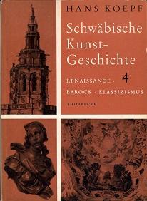 Schwabische Kunstgeschicte Volume 4 Renaissance Barock Klassizismus