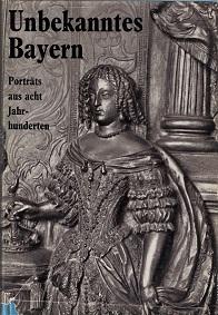 Unbekanntes Bayern Portrats Aud Acht jahrhunderten