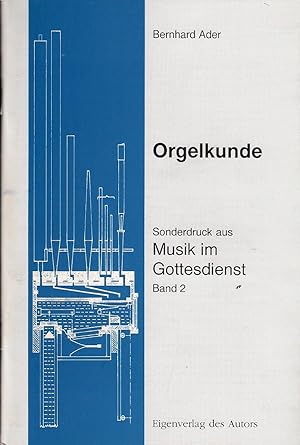 Orgelkunde Sonderdruck Aus Musik in Gottesdienst Band 2
