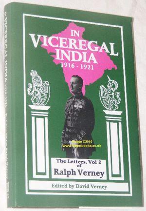 In Vice-Regal India 1916 - 1921 : The Letters, Volume 2