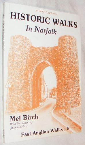 Historic Walks in Norfolk: East Anglian Walks 5