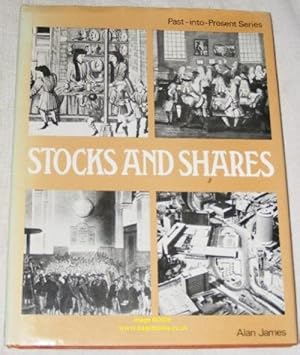 Stocks and Shares (Past-into-Present Series)